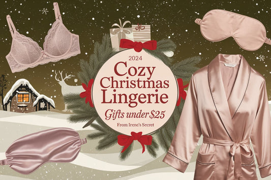 🎄 2024 Christmas Cozy Lingerie Gifts Under $25 from IRENE'S SECRET 🎄